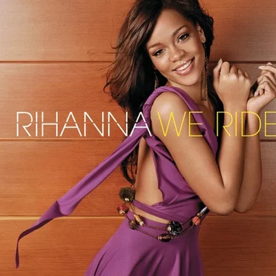 Rihanna - We Ride 앨범 커버
