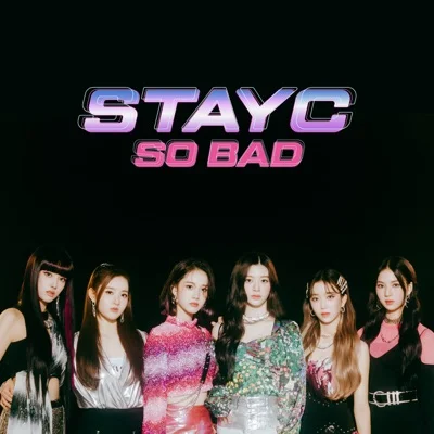 STAYC(스테이씨) - SO BAD 앨범 커버