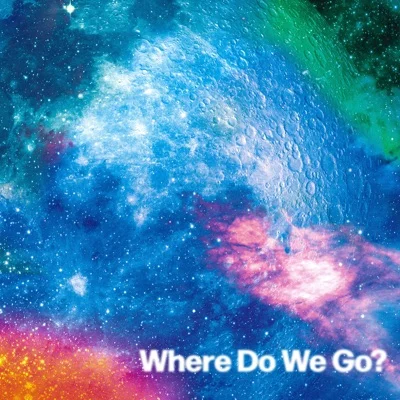 오카모토즈 - Where Do We Go? ("Dr.STONE NEW WORLD"ED) 앨범 커버