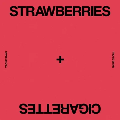 Troye Sivan - Strawberries & Cigarettes(Love, Simon OST) 앨범 커버