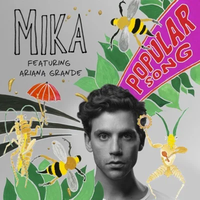 Mika - Popular Song (Feat.Ariana Grande) 앨범 커버