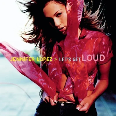 Jennifer Lopez - Let's get loud 앨범 커버