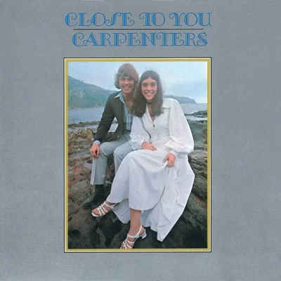 Carpenters - (They Long To Be) Close To You 앨범 커버