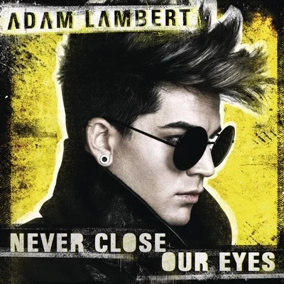 Adam Lambert - Never Close Our Eyes 앨범 커버