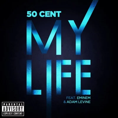 50 Cent(Feat.Eminem,Adam Levine) - My Life 앨범 커버