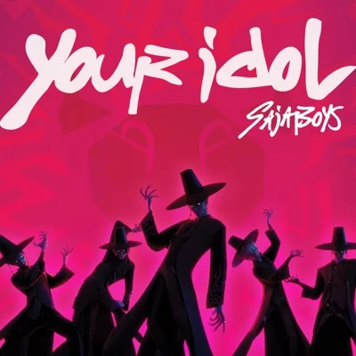 Saja Boys - Your Idol(KPop Demon Hunters OST) 앨범 커버
