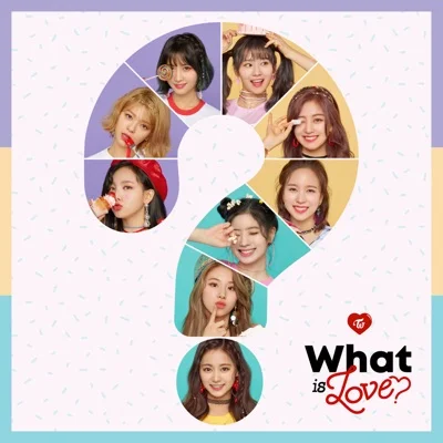 TWICE - What is Love? 앨범 커버