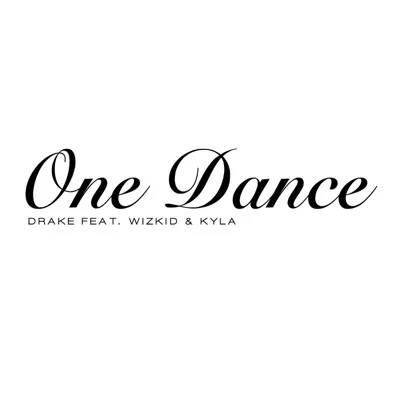 Drake - One Dance (Feat.WizKid,Kyla) 앨범 커버
