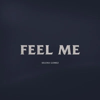 Selena Gomez - Feel Me 앨범 커버