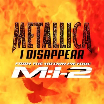 Metallica - I Disappear ("Mission Impossible") 앨범 커버