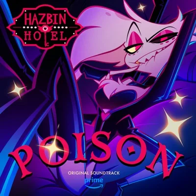 Poison(Hazbin Hotel OST)