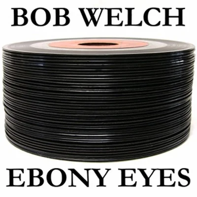 Bob Welch - Ebony Eyes 앨범 커버
