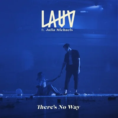 Lauv(Feat.Julia Michaels) - There's No Way 앨범 커버