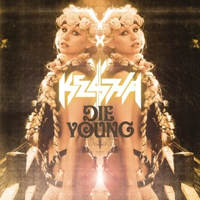 Ke$ha - Die Young 앨범 커버