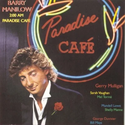 Barry Manilow - Paradise Cafe 앨범 커버