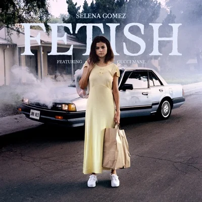 Selena Gomez(Feat.Gucci Mane) - Fetish 앨범 커버