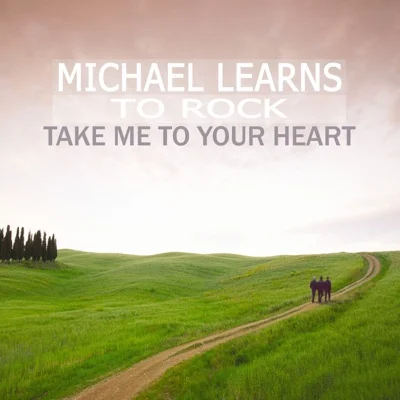 Michael Learns To Rock - Take me to your heart 앨범 커버