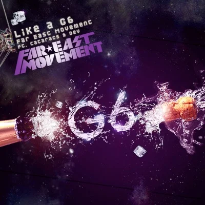 Far East Movement - Like A G6 (Feat.Dev,The Cataracs) 앨범 커버