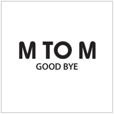 M TO M - Good Bye 앨범 커버