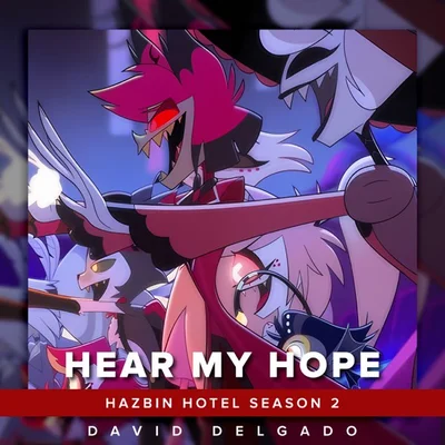 Shoba Narayan 외 19명 - Hear My Hope(Hazbin Hotel S2 OST) 앨범 커버