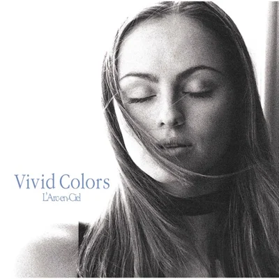 라르크 앙 시엘 - Vivid Colors 앨범 커버