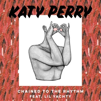 Katy Perry - Chained To The Rhythm (Feat.Skip Marley) 앨범 커버