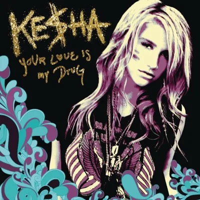 Ke$ha - Your Love Is My Drug 앨범 커버
