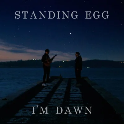 스탠딩 에그(Standing Egg) - I'm Dawn 앨범 커버