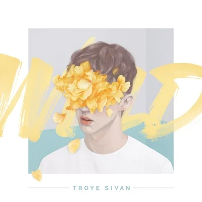 Troye Sivan - WILD 앨범 커버
