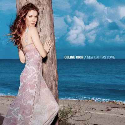 Celine Dion - A new day has come 앨범 커버
