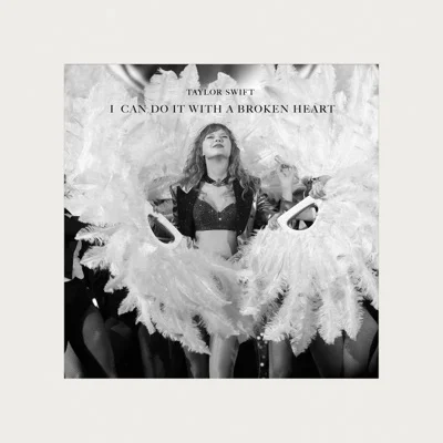 Taylor Swift - I Can Do It With a Broken Heart 앨범 커버