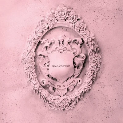 블랙핑크 - Kill This Love 앨범 커버
