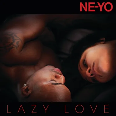 Ne-Yo - Lazy Love 앨범 커버