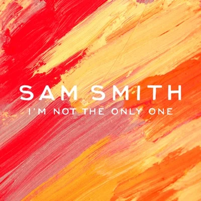 Sam Smith - I'm Not The Only One 앨범 커버