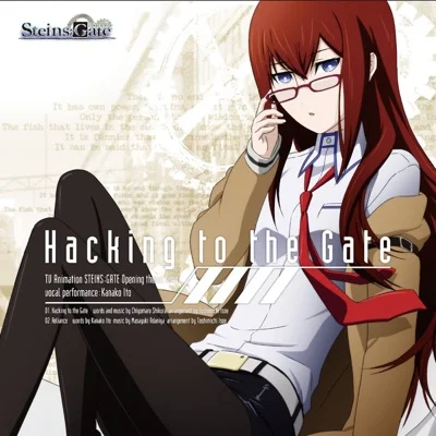 Hacking To The Gate(슈타인즈 게이트 OP)
