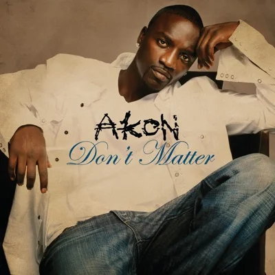 Akon - Don't matter(Calypso Remix) 앨범 커버