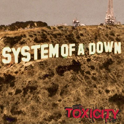 System of a Down - Toxicity 앨범 커버
