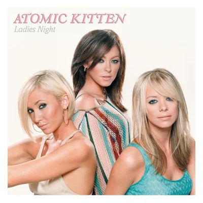 Atomic Kitten - Ladies Night 앨범 커버