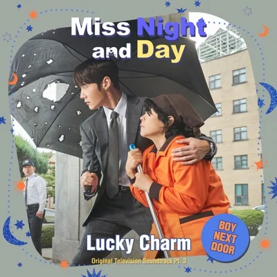 BOYNEXTDOOR - Lucky Charm(드라마 "낮과 밤이 다른 그녀") 앨범 커버