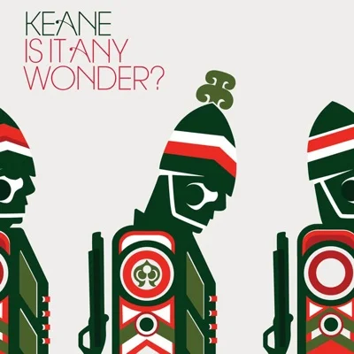 Keane - Is it any wonder? 앨범 커버
