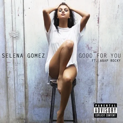 Selena Gomez(Feat.ASAP Rocky) - Good For You 앨범 커버