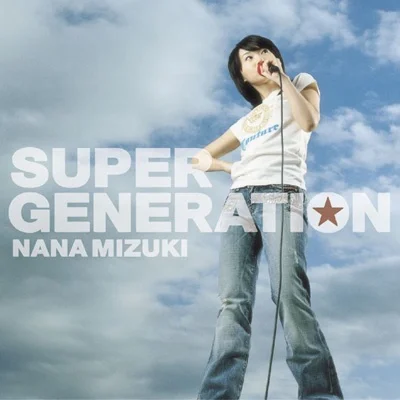 미즈키 나나 - SUPER GENERATION 앨범 커버