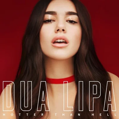 Dua Lipa - Hotter Than Hell 앨범 커버